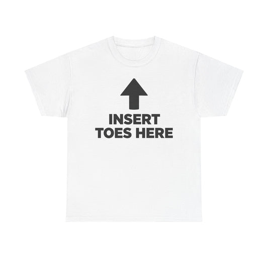Insert Toes T Shirt