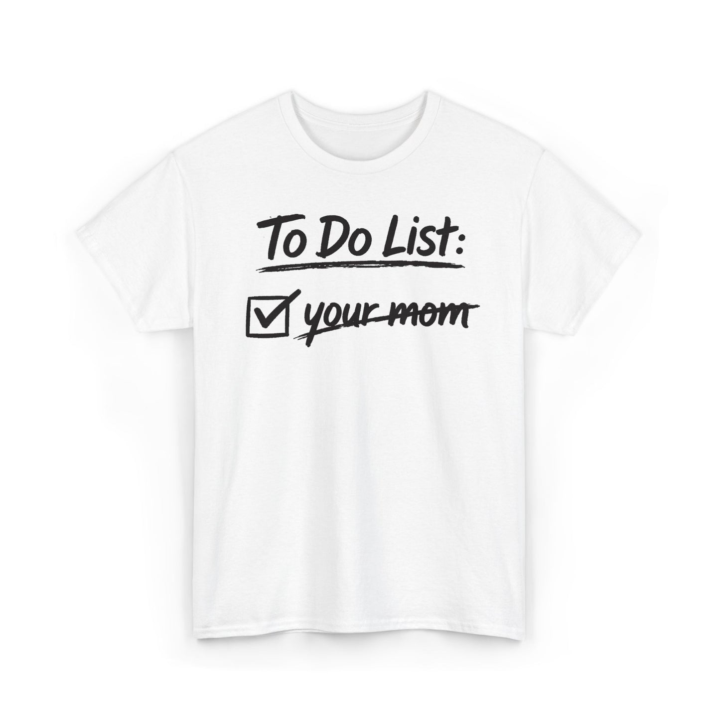 Your Mom T Shirt