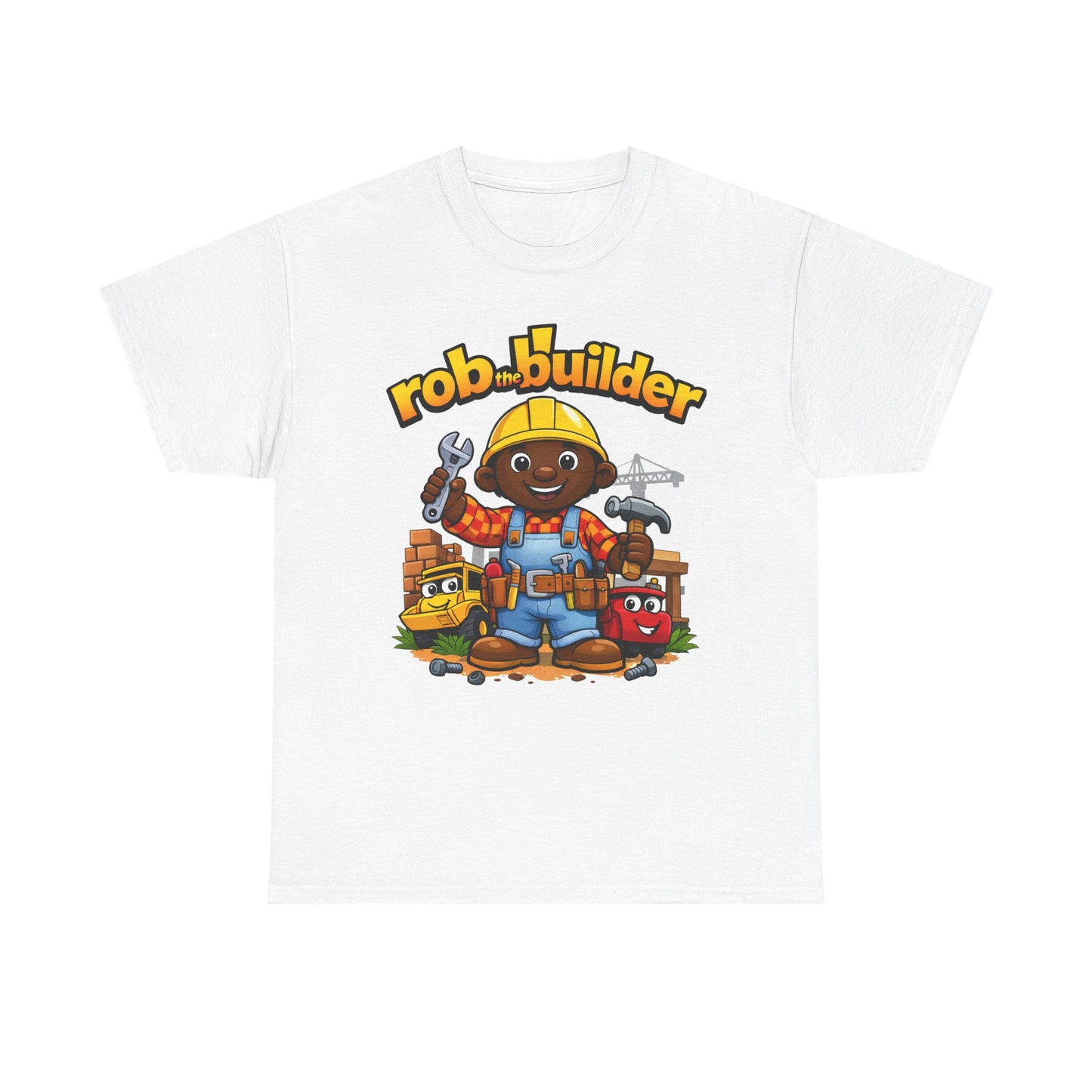 Rob The Builder T Shirt