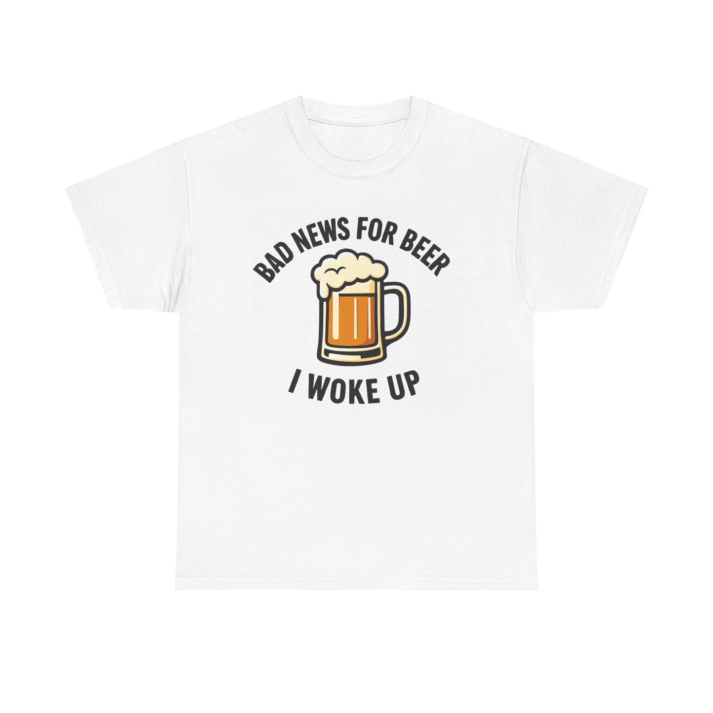 "Bad News for Beer" T-Shirt