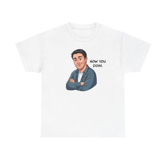 Joey from Friends "How You Doin" T-Shirt