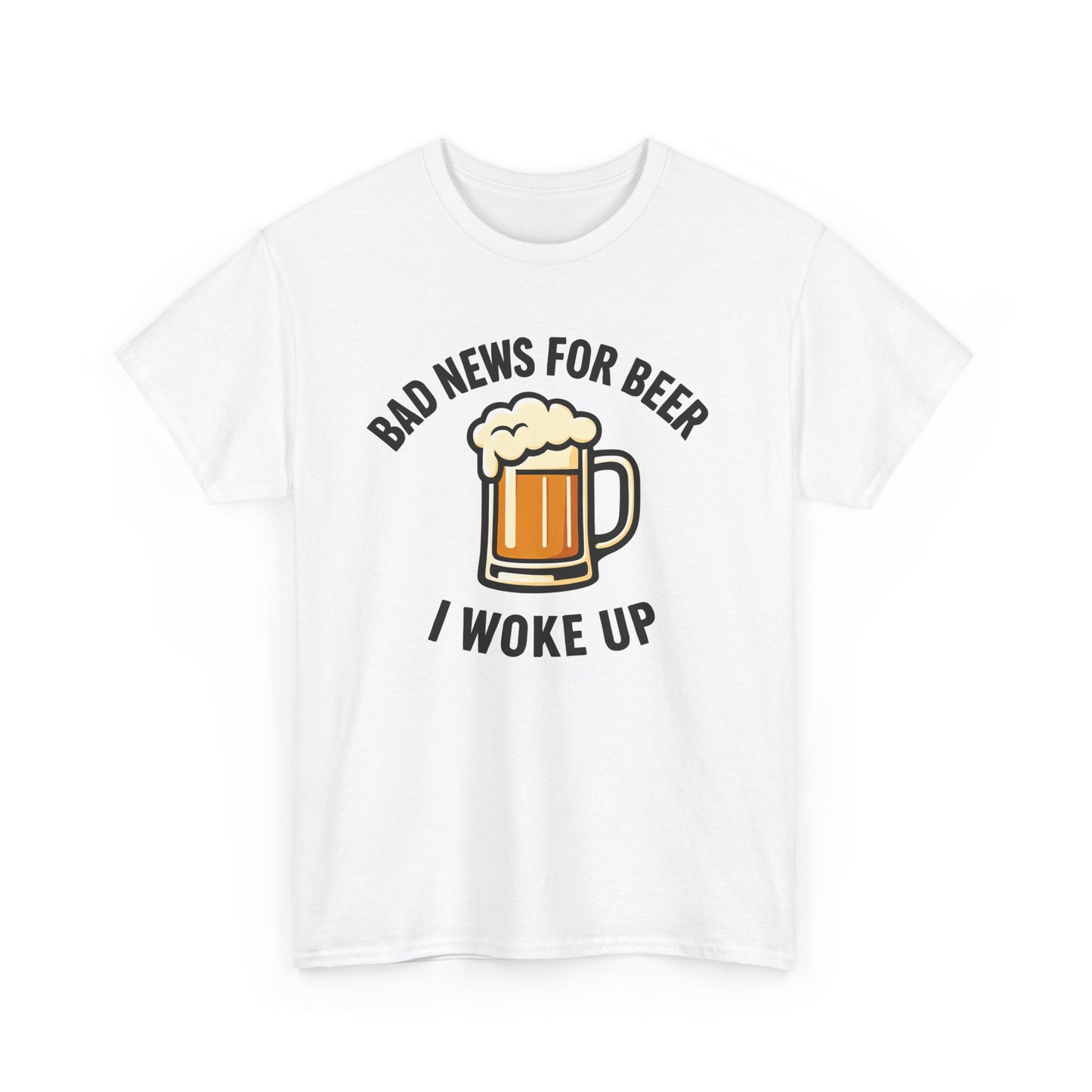 "Bad News for Beer" T-Shirt