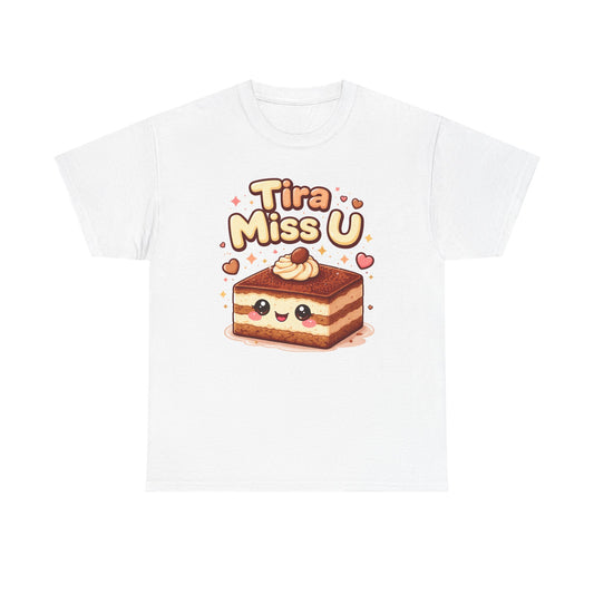 Tira Miss U T Shirt